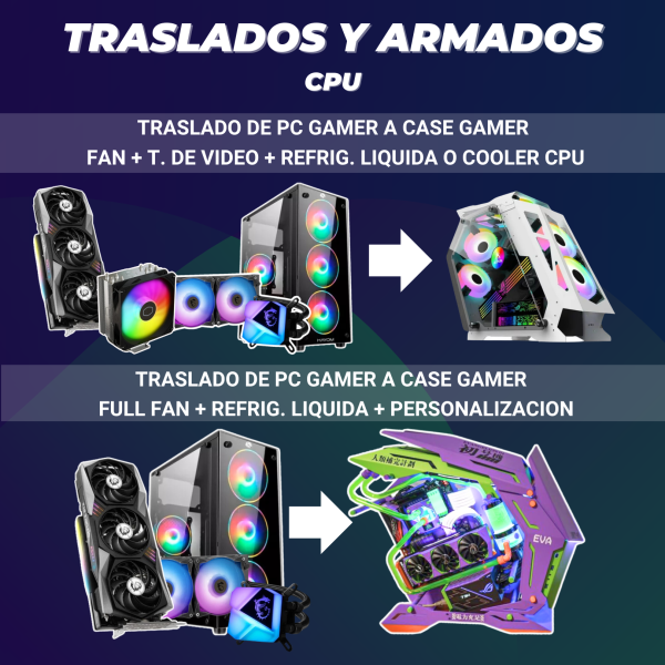 TRASLADO Y ARMADO A CASE GAMER 3 Y 4