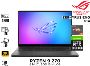 LAPTOP GAMER, ASUS ZEPHYRUS ENG, G14 RYZEN 9 270 16GB 1TB NVME RTX 5060 14P 3K 120HZ W11